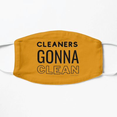 Cleaners Gonna Clean Savvy Cleaner Funny Cleaning Gifts Face Mask