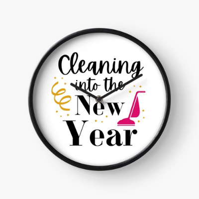 Cleaning into the New Year Savvy Cleaner Funny Cleaning Gifts Clock