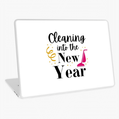 Cleaning into the New Year Savvy Cleaner Funny Cleaning Gifts Laptop Skin