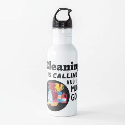 Cleaning is Calling Savvy Cleaner Funny Cleaning Gifts Water Bottle