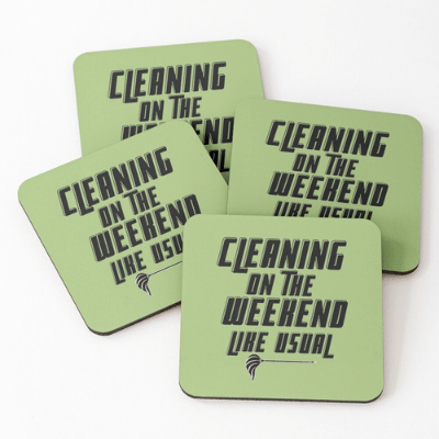 Cleaning on the Weekend Savvy Cleaner Funny Cleaning Gifts Coasters