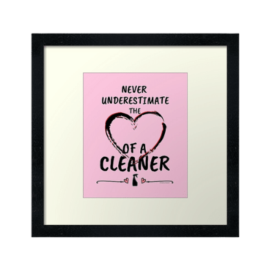 Heart of a Cleaner Savvy Cleaner Funny Cleaning Gifts Framed Art Print