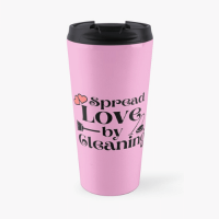Spread Love By Cleaning Savvy Cleaner Funny Cleaning Gifts Travel Mug