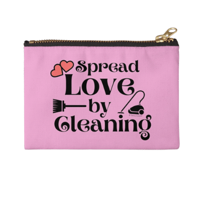 Spread Love By Cleaning Savvy Cleaner Funny Cleaning Gifts Zipper Pouch