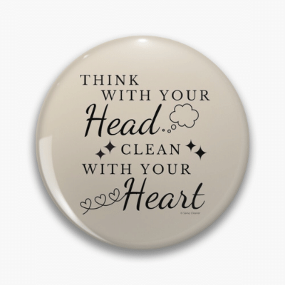 Think With Your Head Savvy Cleaner Funny Cleaning Gifts Pin