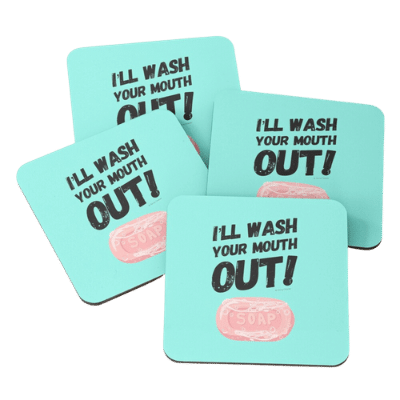 Wash Your Mouth Out Savvy Cleaner Funny Cleaning Gifts Coasters