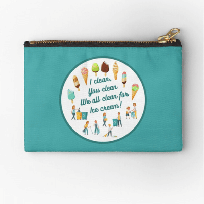 We All Clean for Ice Cream Savvy Cleaner Funny Cleaning Gifts Zipper Pouch