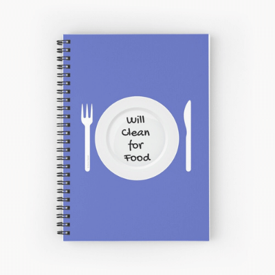 Will Clean for Food Savvy Cleaner Funny Cleaning Gifts Spiral Notebook