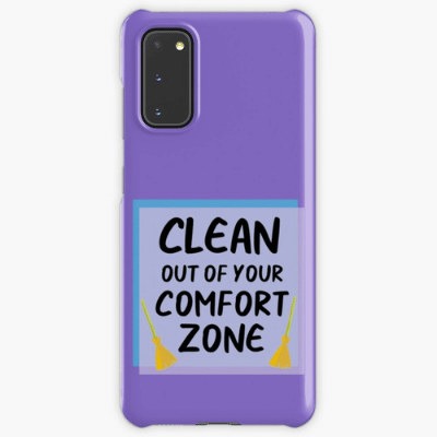 Your Comfort Zone Savvy Cleaner Funny Cleaning Gifts Samsung Phone Case
