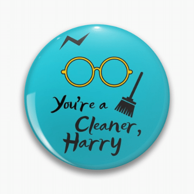 You're a Cleaner Harry Savvy Cleaner Funny Cleaning Gifts Pin