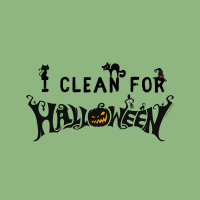 172 I Clean for Halloween Savvy Cleaner Funny Cleaning Shirts A