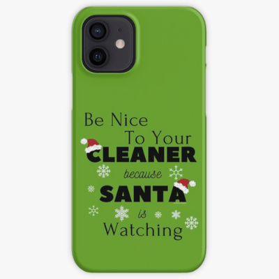 Be Nice to Your Cleaner Savvy Cleaner Funny Cleaning Gifts Iphone Case