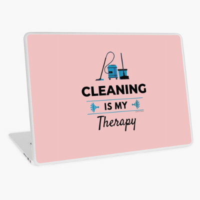 Cleaning is My Therapy Savvy Cleaner Funny Cleaning Gifts Laptop Skin