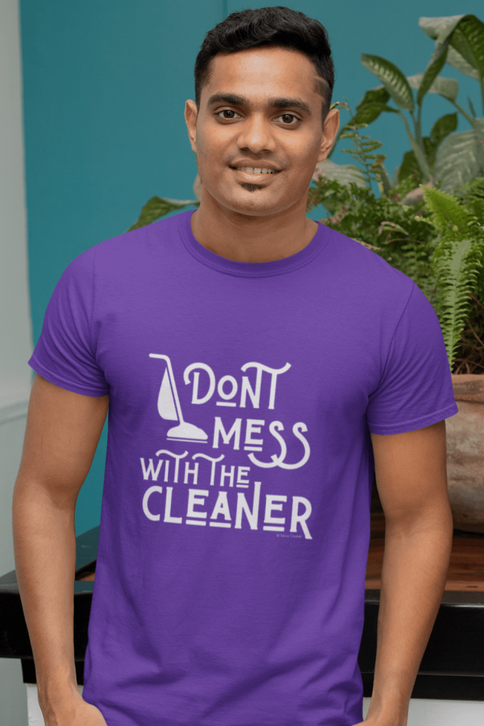 Don't Mess With The Cleaner Savvy Cleaner Funny Cleaning Shirts Premium T-Shirt