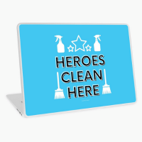 Heroes Clean Here Savvy Cleaner Funny Cleaning Gifts Laptop Skin