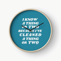 I Know A Thing Or Two Savvy Cleaner Funny Cleaning Gifts Clock