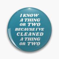 I Know A Thing Or Two Savvy Cleaner Funny Cleaning Gifts Pin