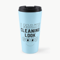 I Make Cleaning Look Good Savvy Cleaner Funny Cleaning Gifts Travel Mug