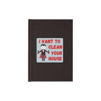 I Vant To Clean Your House Savvy Cleaner Funny Cleaning Gifts Hardback Journal