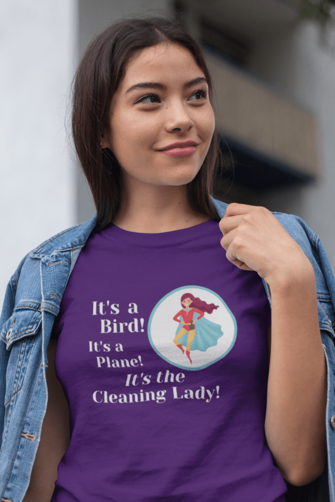 It's A Bird It's A Plane Savvy Cleaner Funny Cleaning Shirts Women's Classic T-Shirt