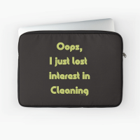 Lost Interest Savvy Cleaner Funny Cleaning Gifts Laptop Sleeve