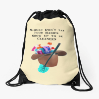 Mammas Don't Let Your Babies Savvy Cleaner Funny Cleaning Gifts Drawstring Bag