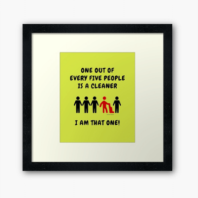 One Out of Every Five Savvy Cleaner Funny Cleaning Gifts Framed Art Print