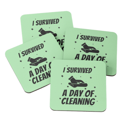 Survived A Day of Cleaning Savvy Cleaner Funny Cleaning Gifts Coasters