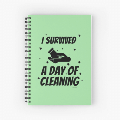 Survived A Day of Cleaning Savvy Cleaner Funny Cleaning Gifts Spiral Notebook