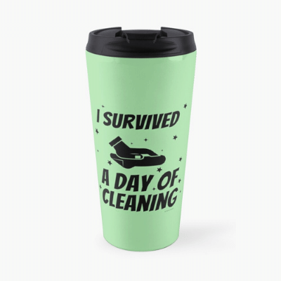 Survived A Day of Cleaning Savvy Cleaner Funny Cleaning Gifts Travel Mug