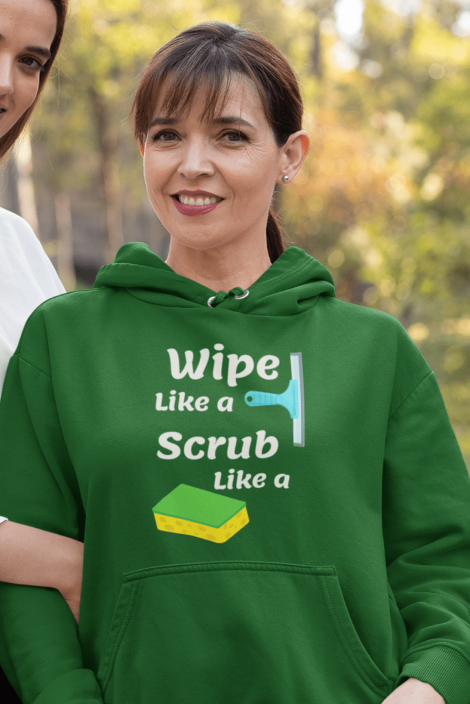 Wipe Like a Squeegee Savvy Cleaner Funny Cleaning Shirts Classic Pullover Hoodie