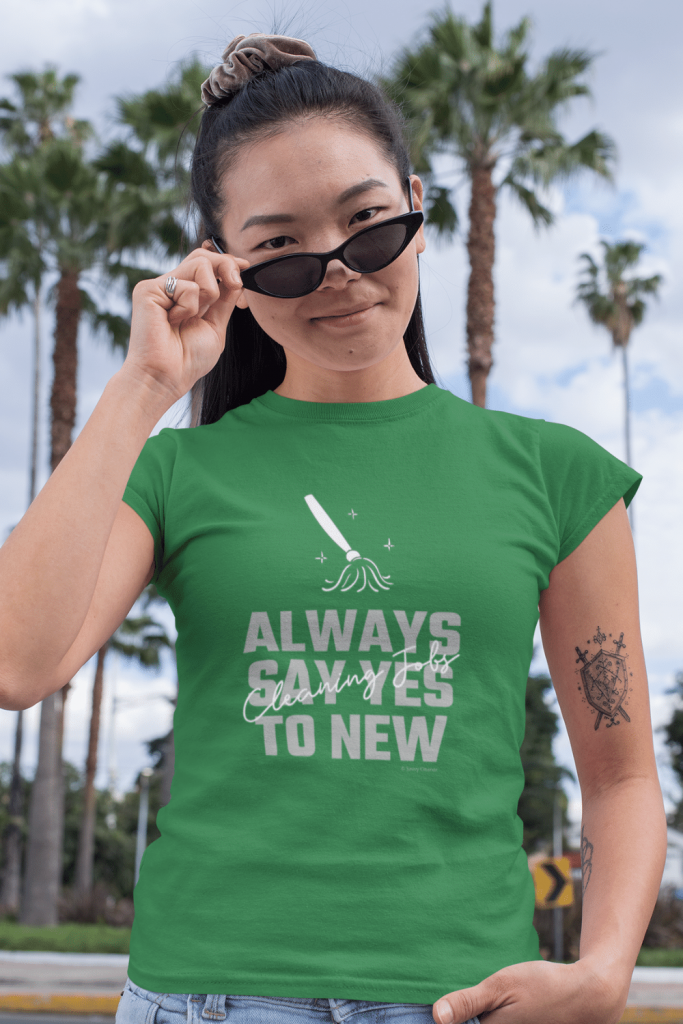 Always Say Yes Savvy Cleaner Funny Cleaning Shirts Women's Standard T-Shirt
