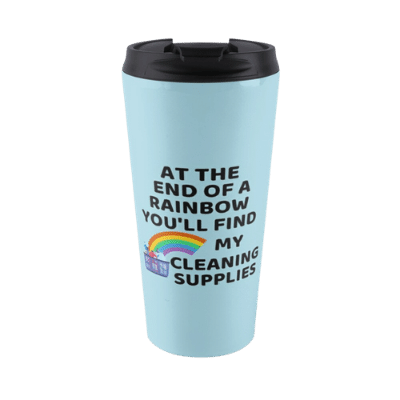 At the End Of the Rainbow Savvy Cleaner Funny Cleaning Gifts Travel Mug