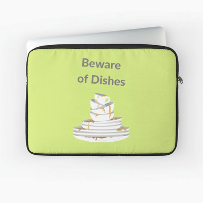 Beware of Dishes Savvy Cleaner Funny Cleaning Gifts Laptop Sleeve