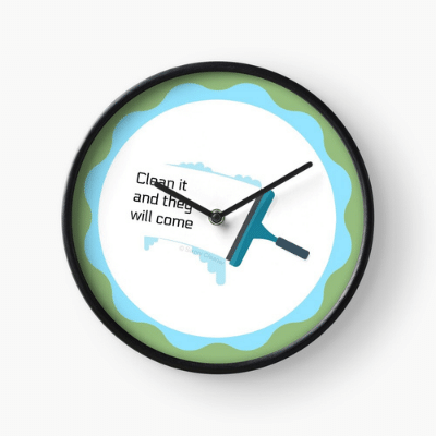 Clean it and They Will Come Savvy Cleaner Funny Cleaning Gifts Clock
