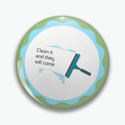 Clean it and They Will Come Savvy Cleaner Funny Cleaning Gifts Pin