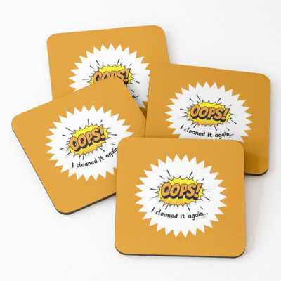 Oops I Cleaned it Again Savvy Cleaner Funny Cleaning Gifts Coasters