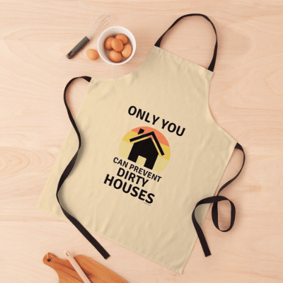 Prevent Dirty Houses Savvy Cleaner Funny Cleaning Gifts Apron