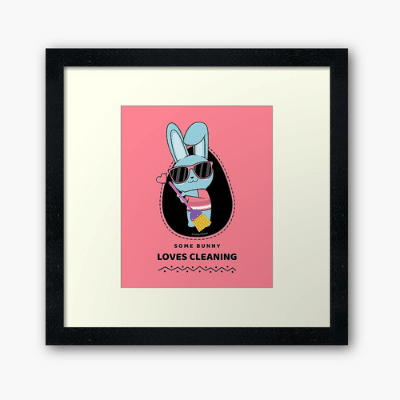 Some Bunny Loves Cleaning Savvy Cleaner Funny Cleaning Gifts Framed Art Print
