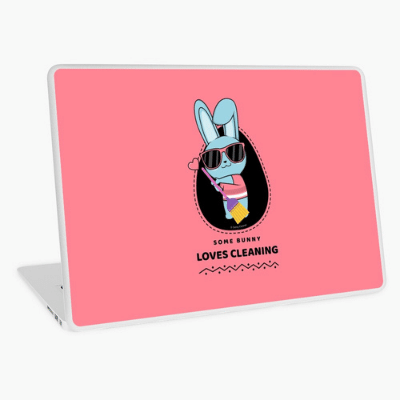 Some Bunny Loves Cleaning Savvy Cleaner Funny Cleaning Gifts Laptop Skin