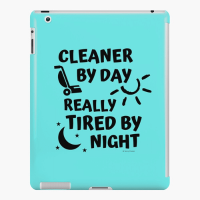 Tired by Night Savvy Cleaner Funny Cleaning Gifts Ipad Case