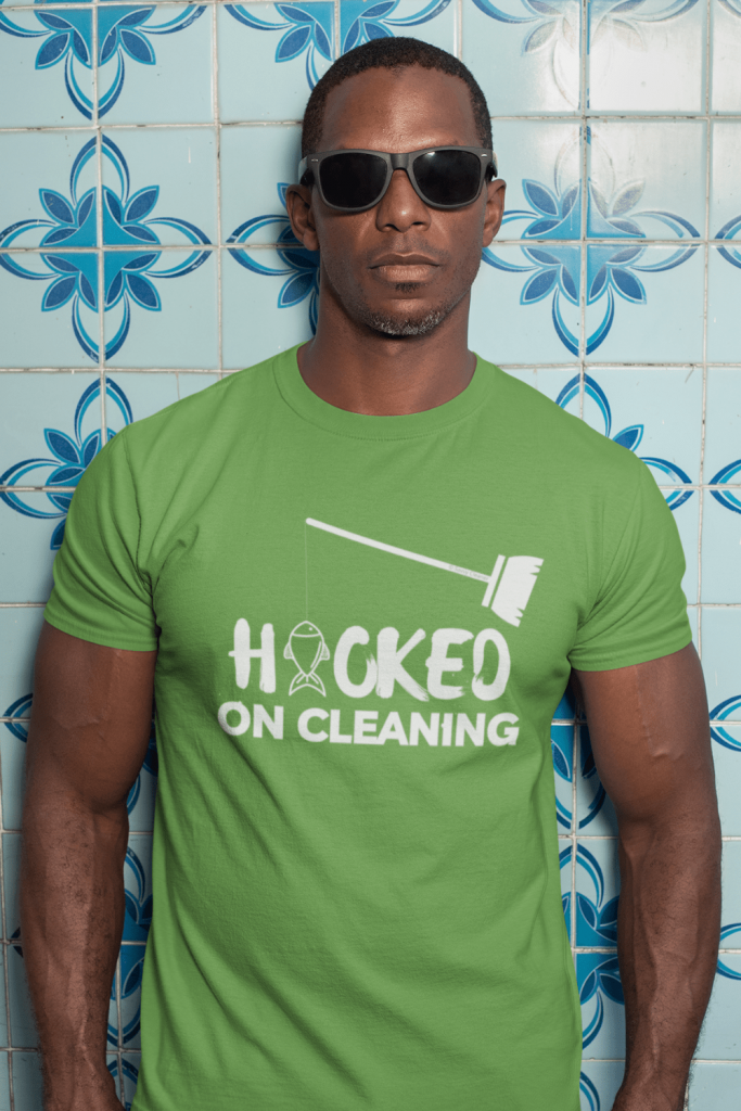 Hooked on Cleaning Savvy Cleaner Funny Cleaning Shirts Men's Standard Tee