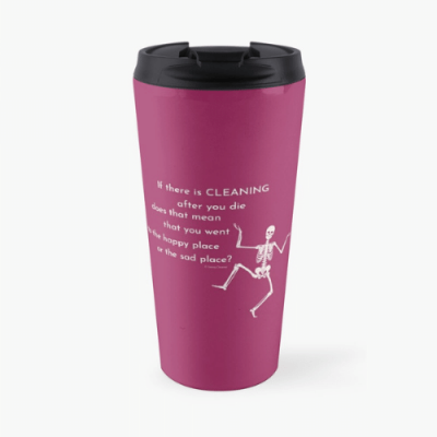 After You Die Savvy Cleaner Funny Cleaning Gifts Travel Mug