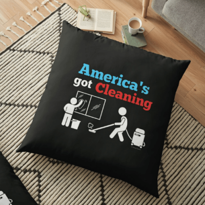 America's Got Cleaning Savvy Cleaner Funny Cleaning Gifts Floor Pillow