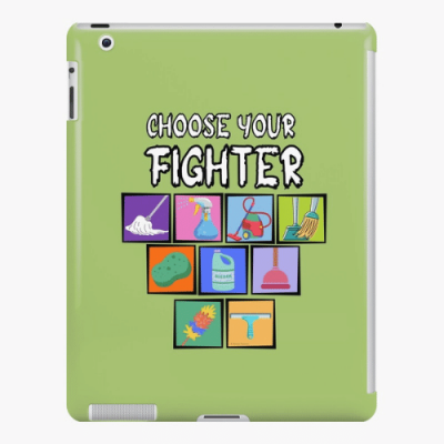 Choose Your Fighter Savvy Cleaner Funny Cleaning Gifts iPad Snap Case
