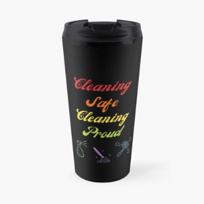 Cleaning Safe Cleaning Proud Savvy Cleaner Funny Cleaning Gifts Travel Mug