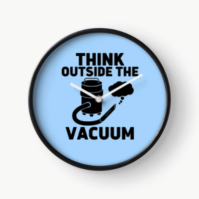 Think Outside the Vacuum Savvy Cleaner Funny Cleaning Gifts Clock