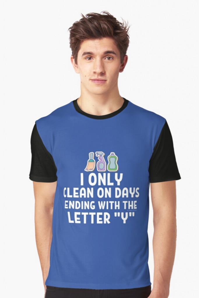 Ending With the Letter Y Savvy Cleaner Funny Cleaning Shirts Graphic Tee