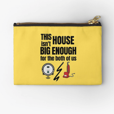 House Isn't Big Enough Savvy Cleaner Funny Cleaning Gifts Zipper Pouch