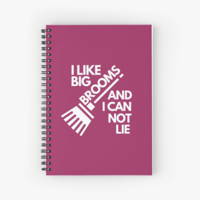 I Like Big Brooms Savvy Cleaner Funny Cleaning Gifts Spiral Notebook